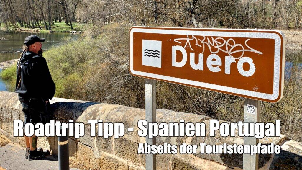 Duero/Douro-Tal. Von der Quelle in Spanien bis zur Mündung in den Atlantik in Porto